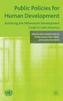 Marco Sanchez - Public Policies for Human Development: Achieving the Millennium Development Goals in Latin America - 9780230247765 - V9780230247765