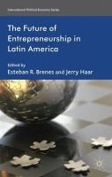 N/a - The Future of Entrepreneurship in Latin America (International Political Economy) - 9780230279186 - V9780230279186