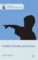 S. Frankel - Children, Morality and Society - 9780230284265 - V9780230284265