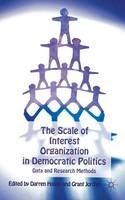 D. Halpin (Ed.) - The Scale of Interest Organization in Democratic Politics: Data and Research Methods - 9780230284432 - V9780230284432