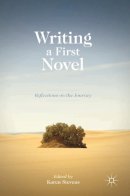 Karen Stevens - Writing a First Novel: Reflections on the Journey - 9780230290822 - V9780230290822