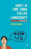 David Nunan - What Is This Thing Called Language? - 9780230291379 - V9780230291379
