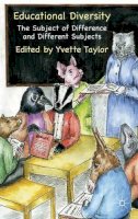 Y. Taylor (Ed.) - Educational Diversity: The Subject of Difference and Different Subjects - 9780230293427 - V9780230293427