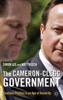 N/a - The Cameron-Clegg Government: Coalition Politics in an Age of Austerity - 9780230296442 - V9780230296442