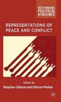 S. Gibson (Ed.) - Representations of Peace and Conflict - 9780230298668 - V9780230298668