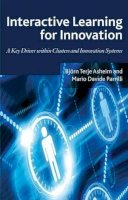 B. Asheim (Ed.) - Interactive Learning for Innovation: A Key Driver within Clusters and Innovation Systems - 9780230298767 - V9780230298767