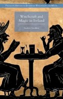 Andrew Sneddon - Witchcraft and Magic in Ireland - 9780230302723 - V9780230302723