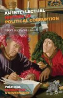 Buchan, Bruce; Hill, Lisa - An Intellectual History of Political Corruption - 9780230308886 - V9780230308886