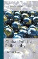Mathias Risse - Global Political Philosophy - 9780230360730 - V9780230360730