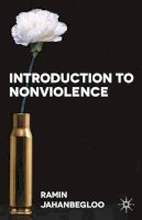 Professor Ramin Jahanbegloo - Introduction to Nonviolence - 9780230361300 - V9780230361300