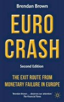 B. Brown - Euro Crash: The Exit Route from Monetary Failure in Europe - 9780230368491 - V9780230368491