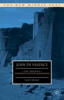 Linda E. Mitchell - Joan de Valence: The Life and Influence of a Thirteenth-Century Noblewoman - 9780230392007 - V9780230392007