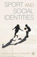 John Harris - Sport and Social Identities - 9780230535282 - V9780230535282