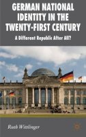 Ruth Wittlinger - German National Identity in the Twenty-First Century - 9780230577756 - V9780230577756