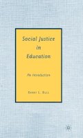 B. Bull - Social Justice in Education: An Introduction - 9780230606500 - V9780230606500