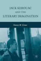 Nancy M. Grace - Jack Kerouac and the Literary Imagination - 9780230623620 - V9780230623620