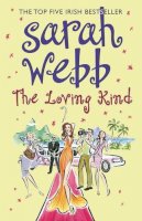 Sarah Webb - The Loving Kind - 9780230709812 - KRF0034554