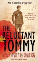 Ronald Skirth - The Reluctant Tommy: An Extraordinary Memoir of the First World War - 9780230746732 - KCW0006865