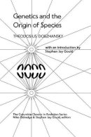 Dobzhansky, Theodosius - Genetics and the Origin of Species - 9780231054751 - V9780231054751