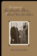 Gertrude Stein - The Letters of Gertrude Stein and Carl Van Vechten, 1913-1946 - 9780231063098 - V9780231063098