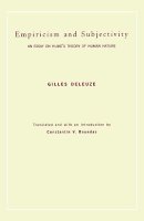 Gilles Deleuze - Empiricism and Subjectivity: An Essay on Hume´s Theory of Human Nature - 9780231068130 - V9780231068130