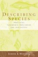 Judith Winston - Describing Species: Practical Taxonomic Procedure for Biologists - 9780231068253 - V9780231068253