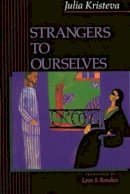 Julia Kristeva - Strangers to Ourselves - 9780231071574 - V9780231071574