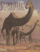 David Gillette - Seismosaurus: The Earth Shaker - 9780231078740 - V9780231078740