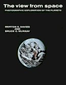 Merton Davies - The View from Space: Photographic Exploration of the Planets - 9780231083300 - V9780231083300