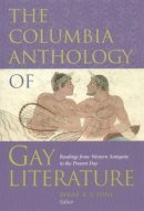 Fone - The Columbia Anthology of Gay Literature: Readings from Western Antiquity to the Present Day - 9780231096713 - V9780231096713