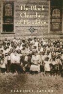 Clarence Taylor - The Black Churches of Brooklyn - 9780231099806 - V9780231099806