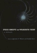 Quentin Wheeler (Ed.) - Species Concepts and Phylogenetic Theory: A Debate - 9780231101424 - V9780231101424