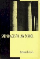 Professor Ruthann Robson - Sappho Goes to Law School - 9780231105613 - V9780231105613
