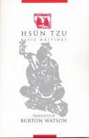 Burton Watson - Hsün Tzu: Basic Writings - 9780231106894 - 9780231106894