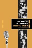 Michel Chion - The Voice in Cinema - 9780231108232 - V9780231108232
