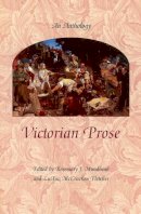Rosemary J. Mundhenk (Ed.) - Victorian Prose: An Anthology - 9780231110273 - V9780231110273