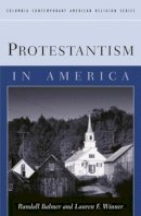 Randall Balmer - Protestantism in America - 9780231111300 - V9780231111300