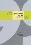 Catherine Frank - Quotations for All Occasions - 9780231112901 - V9780231112901