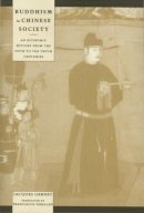 Jacques Gernet - Buddhism in Chinese Society: An Economic History from the Fifth to the Tenth Centuries - 9780231114110 - V9780231114110
