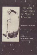 Lin-Chi - The Zen Teachings of Master Lin-Chi - 9780231114851 - V9780231114851