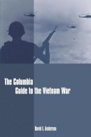 David L. Anderson - The Columbia Guide To The Vietnam War - 9780231114936 - V9780231114936