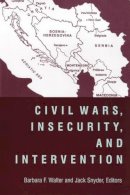 Barbara Walter (Ed.) - Civil Wars, Insecurity, and Intervention - 9780231116275 - V9780231116275