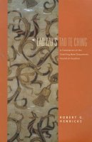 Lao Lao Tzu - Lao Tzu´s Tao Te Ching: A Translation of the Startling New Documents Found at Guodian - 9780231118163 - V9780231118163