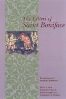 St. St. Boniface - The Letters of St. Boniface - 9780231120937 - V9780231120937
