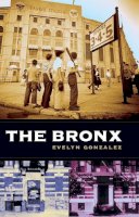 Evelyn Gonzalez - The Bronx - 9780231121156 - V9780231121156