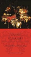 Giovanni Rebora - Culture of the Fork: A Brief History of Everyday Food and Haute Cuisine in Europe - 9780231121507 - V9780231121507