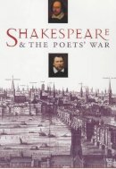 James Bednarz - Shakespeare and the Poets´ War - 9780231122436 - V9780231122436