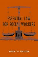 Robert Madden - Essential Law for Social Workers - 9780231123204 - V9780231123204