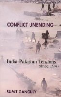 Sumit Ganguly - Conflict Unending: India-Pakistan Tensions Since 1947 - 9780231123693 - V9780231123693