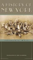 François Weil - A History of New York - 9780231129343 - V9780231129343